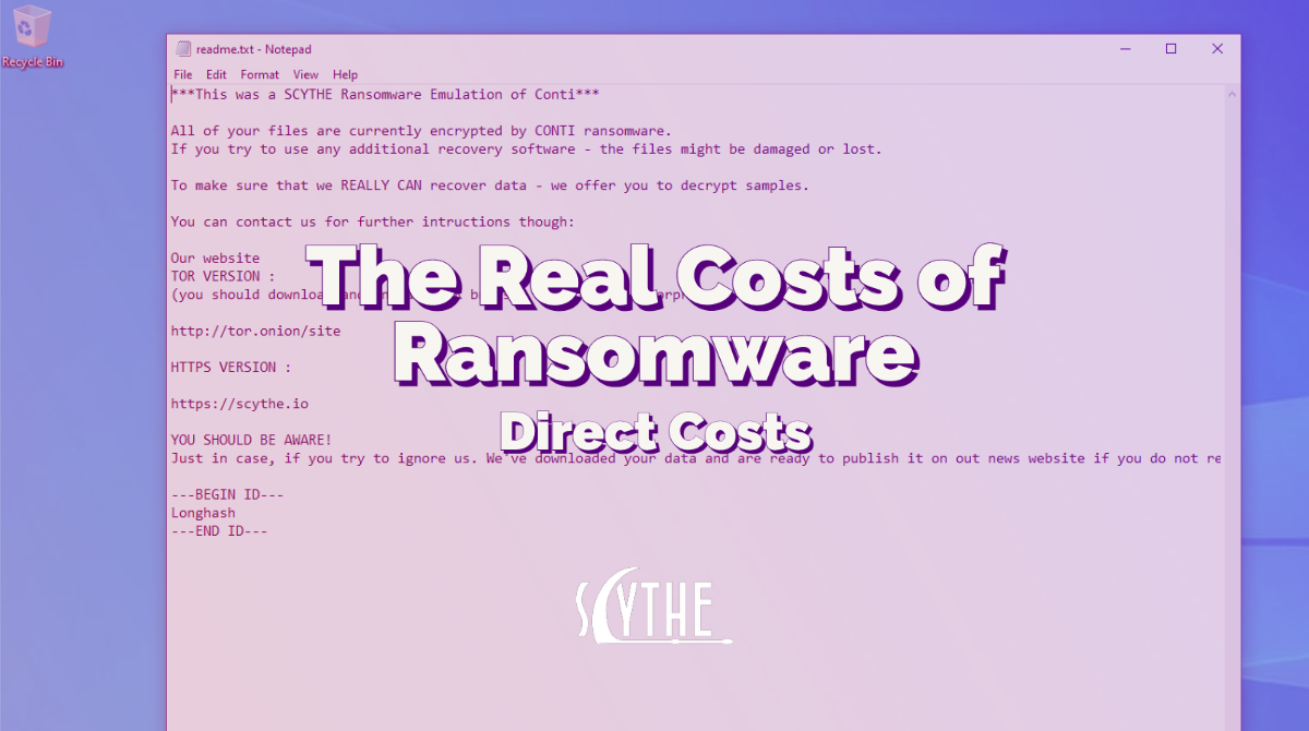 SCYTHE Library The Real Costs of Ransomware Direct Costs